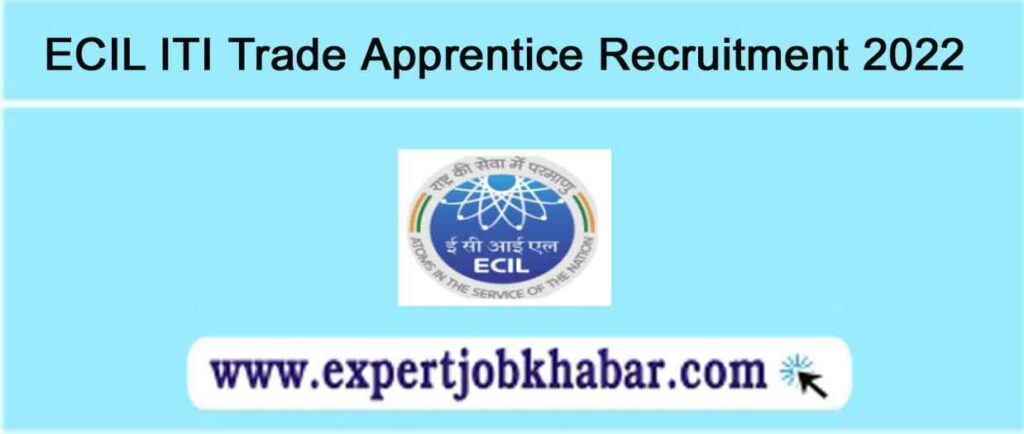 ECIL ITI Trade Apprentice Recruitment 2022