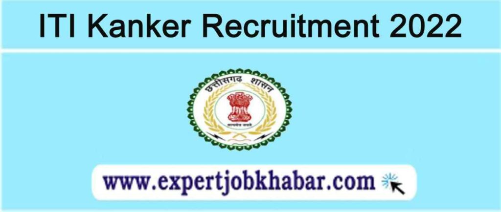 ITI Kanker Recruitment 2022