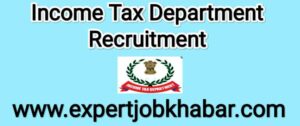 Income Tax Department Recruitment 2022